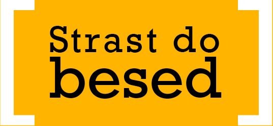 Peraulis,
strast do besed.